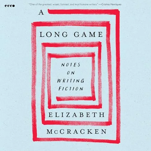 A Long Game By Elizabeth McCrackenA Long Game By Elizabeth McCrackenA Long Game By Elizabeth McCracken